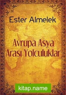 Avrupa Asya Arası Yolculuklar