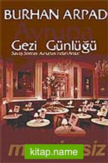 Avrupa Gezi Günlüğü (Savaş Sonrası Avrupası’ndan Anılar)