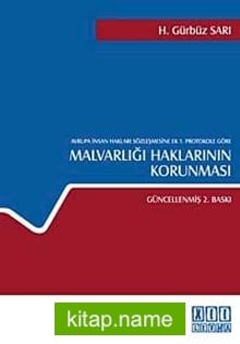 Avrupa İnsan Hakları Sözleşmesine Ek 1. Protokole Göre Malvarlığı Haklarının Korunması