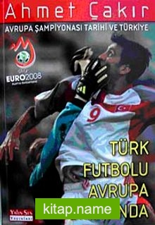 Avrupa Şampiyonası Tarihi ve Türkiye  Türk Futbolu Avrupa Sınavında