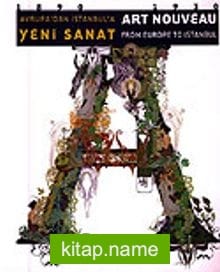 Avrupa’dan İstanbul’a Yeni Sanat 1890-1930