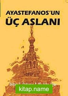 Ayastefanos’un Üç Aslanı