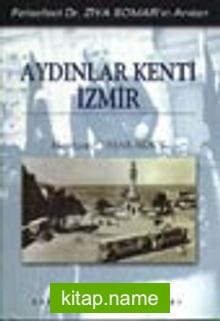 Aydınların Kenti İzmir