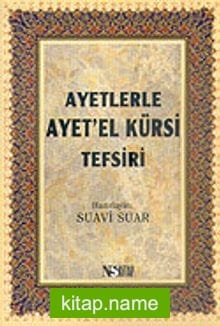 Ayetlerle Ayet’el Kürsi Tefsiri (cep boy)