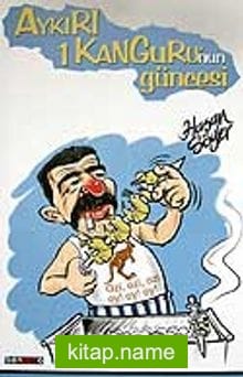 Aykırı 1 Kanguru’nun Güncesi