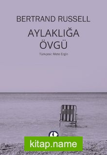 Aylaklığa Övgü