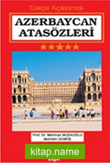 Azerbaycan Atasözleri (Türkçe Açıklamalı)