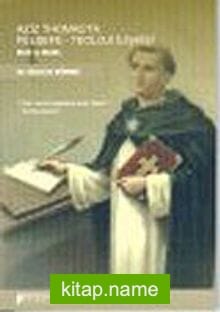 Aziz Thomas’ta Felsefe Teoloji İlişkisi / Bilgi ve İnanç