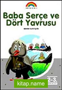 Baba Serçe ve Dört Yavrusu