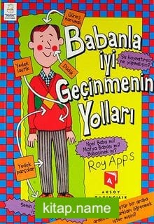 Babanla İyi Geçinmenin Yolları kitap kapağı