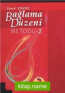 Bağlama Düzeni Metodu -2