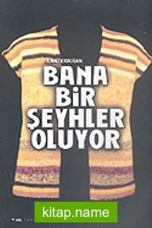 Bana Bir Şeyhler Oluyor