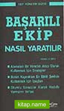 Başarılı Ekip Nasıl Yaratılır