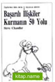 Başarılı İlişkiler Kurmanın 50 Yolu