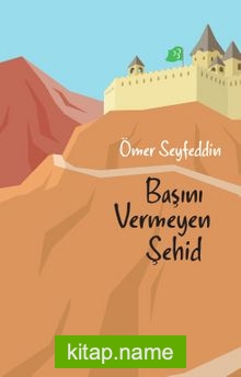 Başını Vermeyen Şehid