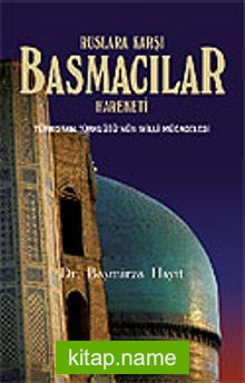 Basmacılar / Ruslara Karşı Basmacılar Hareketi