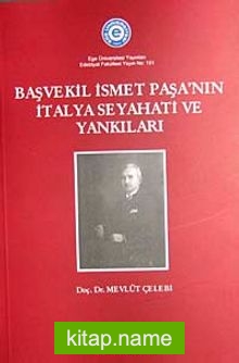 Başvekil İsmet Paşa’nın İtalya Seyahati ve Yankıları (5-B-2)