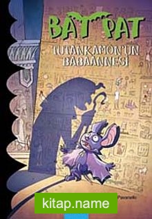 Bat Pat 3 / Tutankamon’un Babaannesi