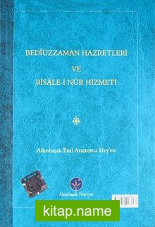 Bediüzzaman Hazretleri ve Risale-i Nur Hizmeti (Mukayeseli)