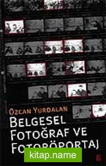Belgesel Fotoğraf ve Fotoröportaj