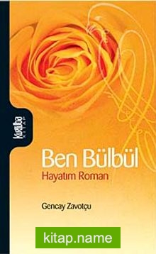 Ben Bülbül Hayatım Roman