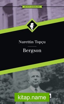 Bergson / Nurettin Topçu