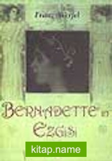 Bernadette’in Ezgisi