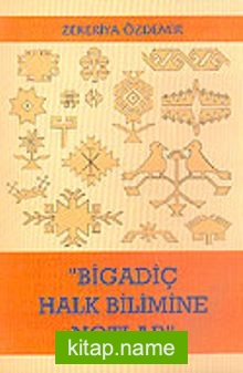 Bigadiç Halk Bilimine Notlar