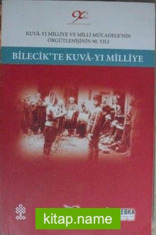 Bilecik’te Kuva-yı Milliye