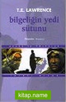 Bilgeliğin Yedi Sütunu 1 / Çölde İsyan