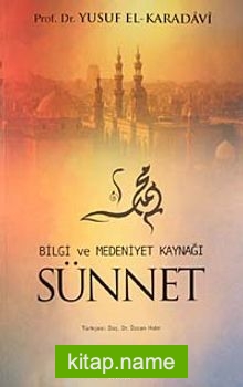 Bilgi ve Medeniyet Kaynağı Sünnet