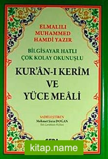 Bilgisayar Hatlı Çok Kolay Okunuşlu Kur’an-ı Kerim Ve Yüce Meali (Orta Boy-Kod:028)