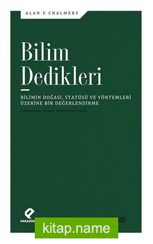 Bilim Dedikleri  Bilimin Doğası, Statüsü ve Yöntemleri Üzerine Bir Değerlendirme