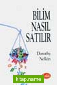 Bilim Nasıl Satılır