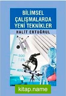 Bilimsel Çalışmalarda Yeni Teknikler