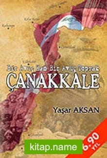 Bir Avuç, Kan Bir Avuç Toprak Çanakkale