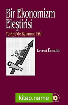 Bir Ekonomizm Eleştirisi  Türkiye’de Kalkınma Fikri 6-G-39