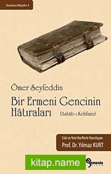 Bir Ermeni Gencinin Hatıraları (Ashab-ı Kehfimiz)