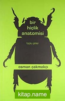 Bir Hiçlik Anatomisi / Toplu Şiirler