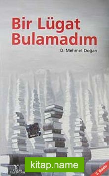 Bir Lügat Bulamadım