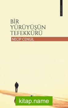 Bir Yürüyüşün Tefekkürü