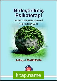 Birleştirilmiş Psikoterapi Atölye Çalışması Malzemeleri 4-5 Haziran 2011