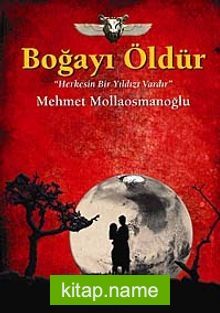 Boğayı Öldür  Herkesin Bir Yıldızı Vardır