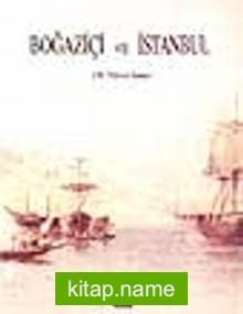Boğaziçi ve İstanbul (19.Yüzyıl Sonu)
