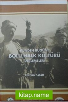 Bolu Halk Kültürü Derlemeleri (2-D-2)