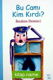 Bu Camı Kim Kırdı ?