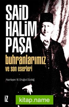 Buhranlarımız Ve Son Eserleri