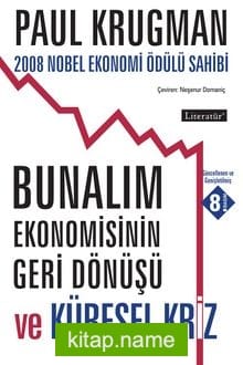 Bunalım Ekonomisinin Geri Dönüşü ve Küresel Kriz
