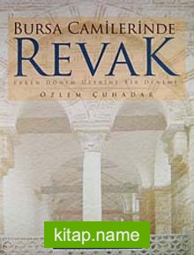 Bursa Camilerinde Revak  Erken Dönem Üzerine Bir Deneme (20-F-35)