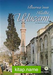 Bursa’nın Kalbi Ulucami